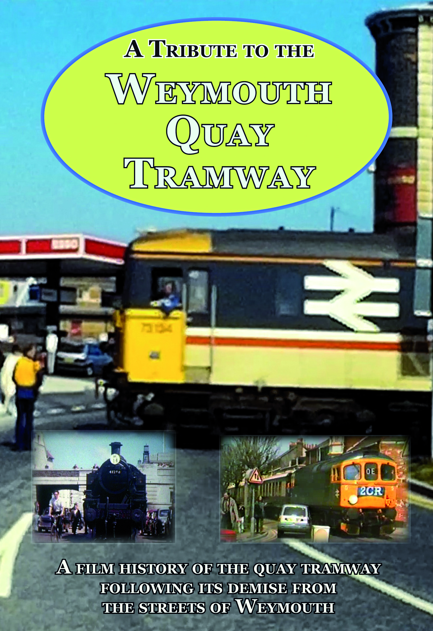 A Tribute to the Weymouth Quay Tramway